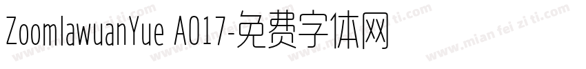 ZoomlawuanYue A017字体转换